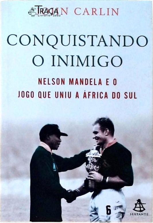 Conquistando o Inimigo