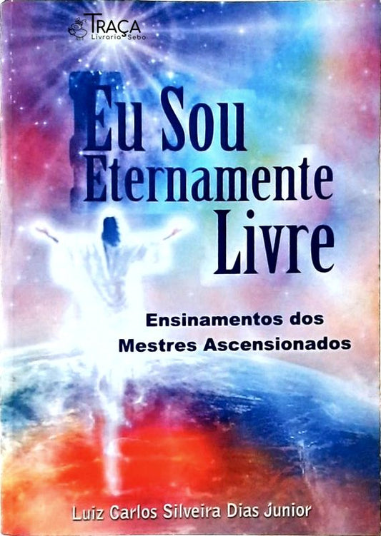 Eu Sou Eternamente Livre