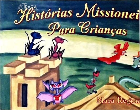 Histórias Missioneiras para Crianças