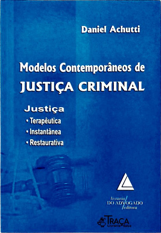 Modelos Contemporâneos de Justiça Criminal