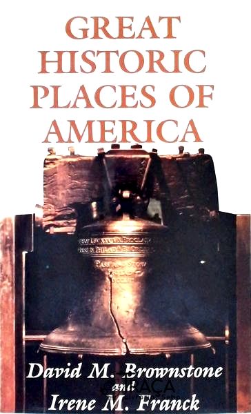 Great Historic Places Of America