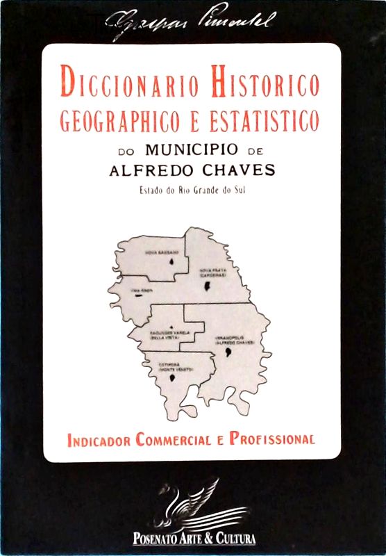 Diccionario Histórico Geográphico e Estatístico do Municipio de Alfredo Chaves