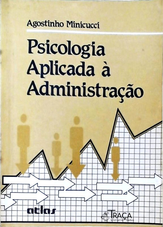 Psicologia Aplicada À Administração