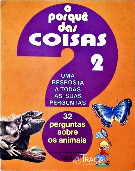 O Porquê das Coisas - Vol 2