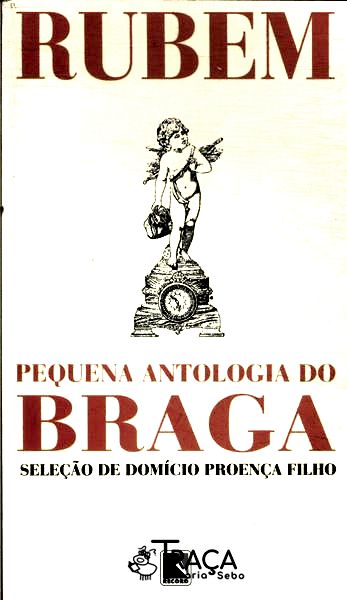 Pequena Antologia Do Braga