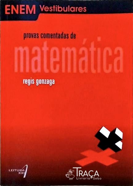 Provas Comentadas de Matemática
