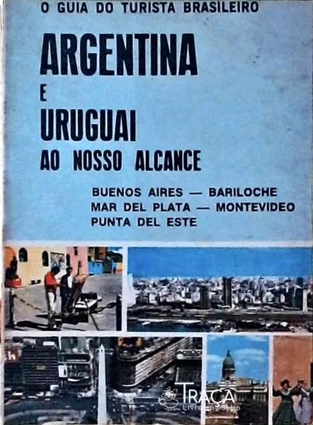 Argentina e Uruguai Ao Nosso Alcance