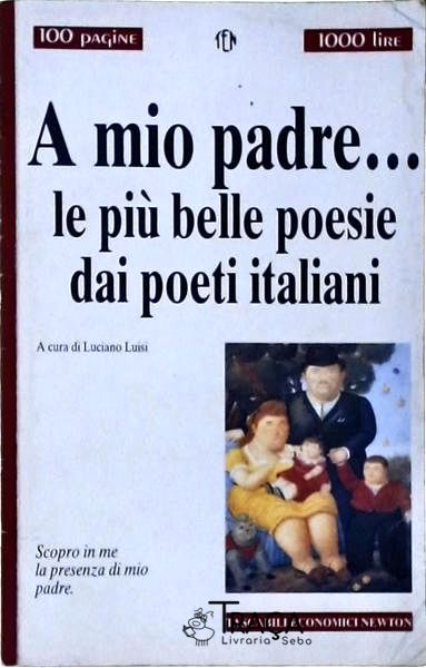 A Mio Padre... Le Più Belle Poesie Dai Poeti Italiani