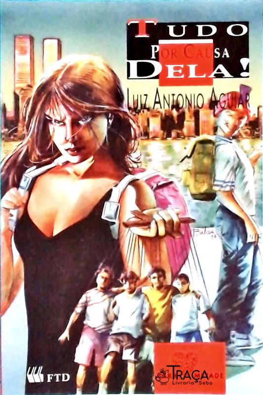 Tudo por Causa Dela!