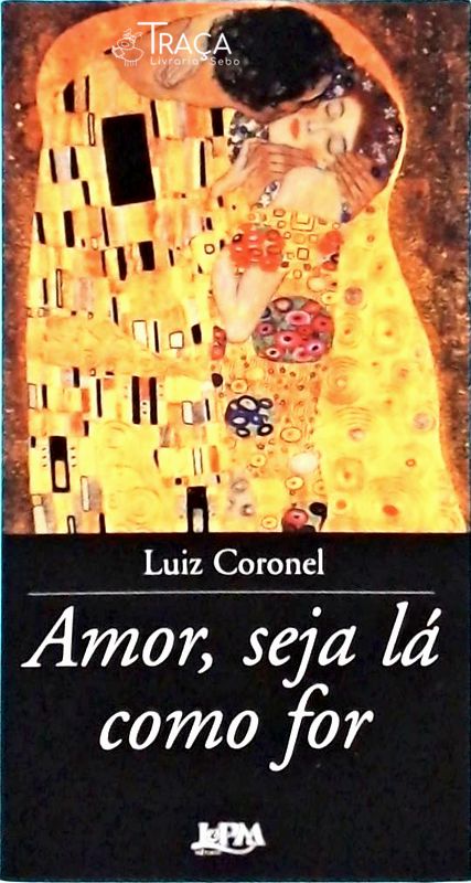 Amor Seja Lá Como For - Autografado