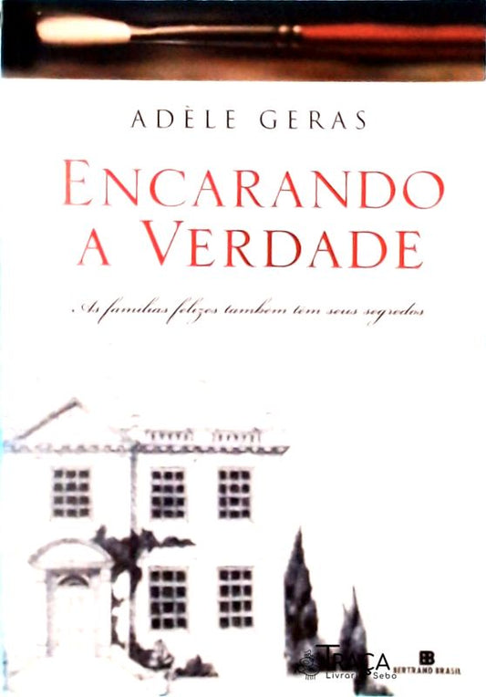 Encarando a Verdade
