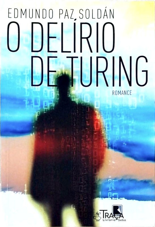 O Delírio de Turing