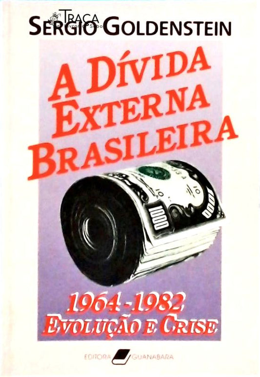 A Dívida Externa Brasileira