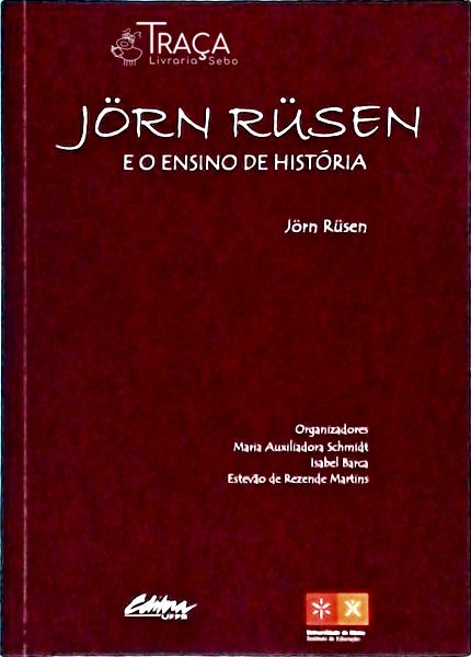 Jorn Rusen e o Ensino de História