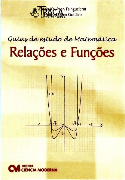 Guias de Estudo de Matemática Relaçõs e Funções