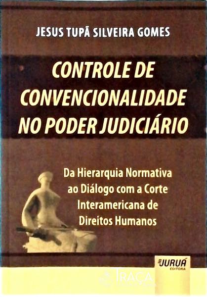 Controle de Convencionalidade No Poder Judiciário