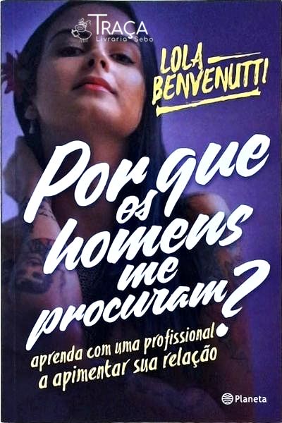 Por Que os Homens Me Procuram?