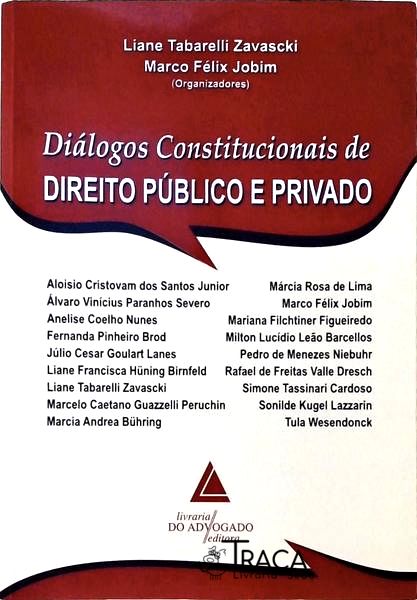 Diálogos Constitucionais de Direito Público e Privado