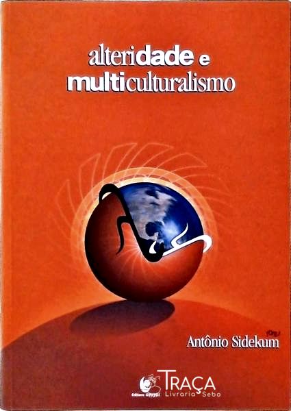 Alteridade e Multiculturalismo