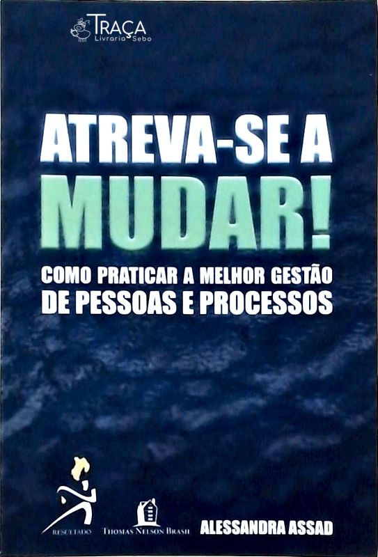 Atreva-se a Mudar!