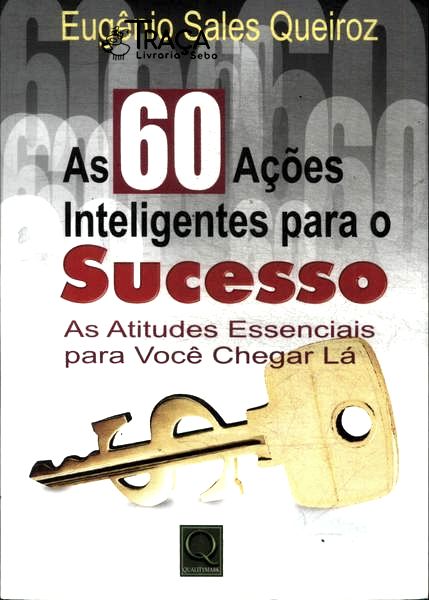 As 60 Ações Inteligentes para o Sucesso