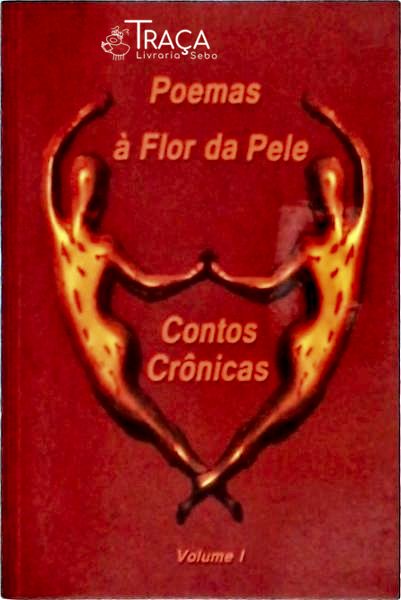 Poemas À Flor Da Pele - Vol 1