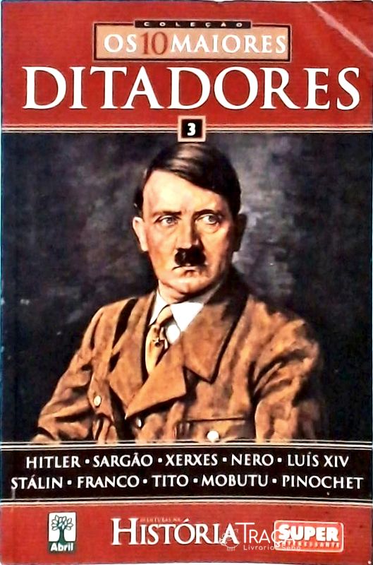Os 10 Maiores Ditadores - Vol 3