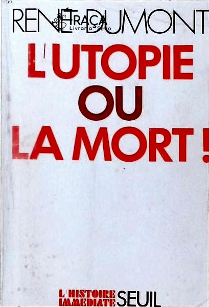 L Utopie Ou La Mort!