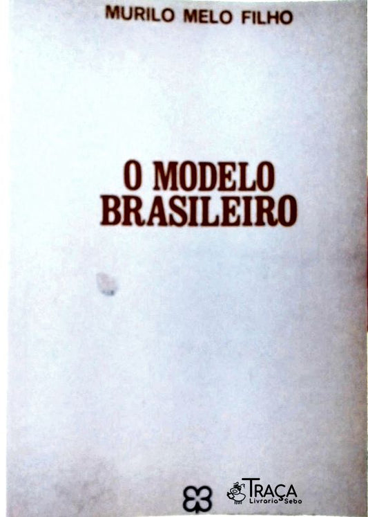 O Modelo Brasileiro