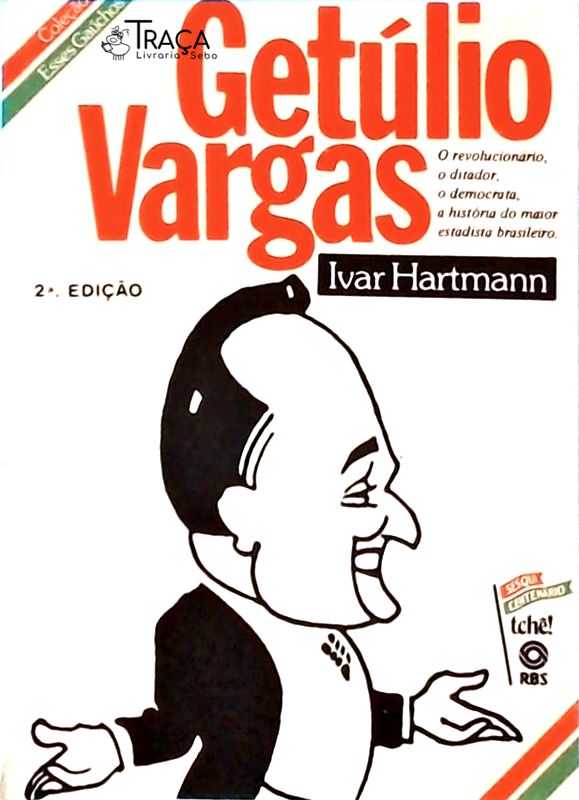 Esses Gaúchos Getúlio Vargas