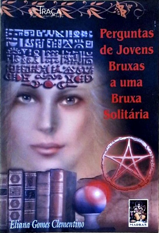 Perguntas de Jovens Bruxas a Uma Bruxa Solitária