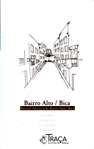 Roteiro Turístico do Bairro Alto / Bica