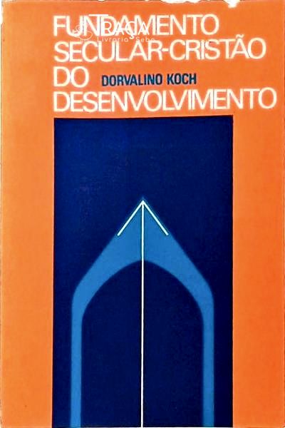 Fundamento Secular-cristão do Desenvolvimento