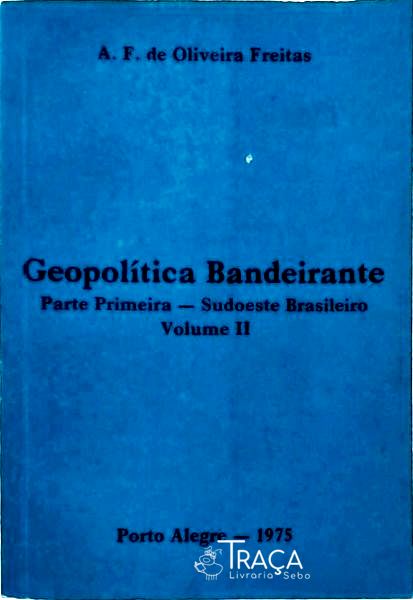 Geopolítica Bandeirante Vol 2