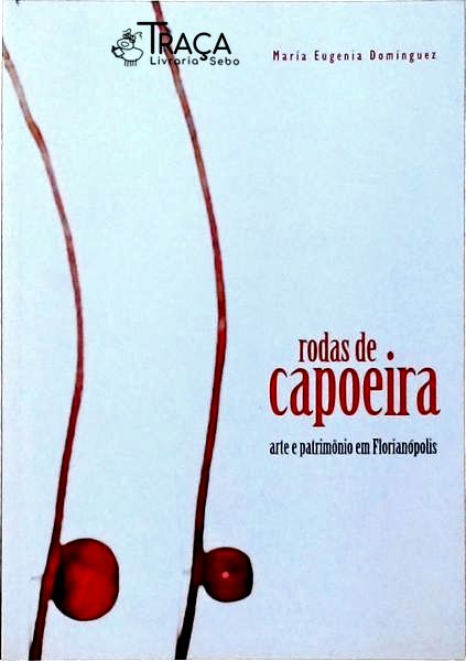 Rodas de Capoeira