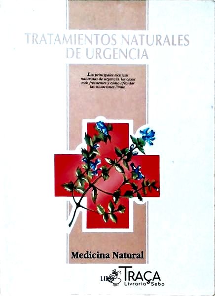Tratamientos Naturales de Urgencia, Medicina Natural