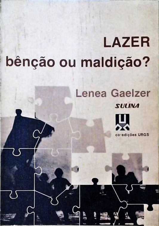 Lazer - Bênção ou Maldição?