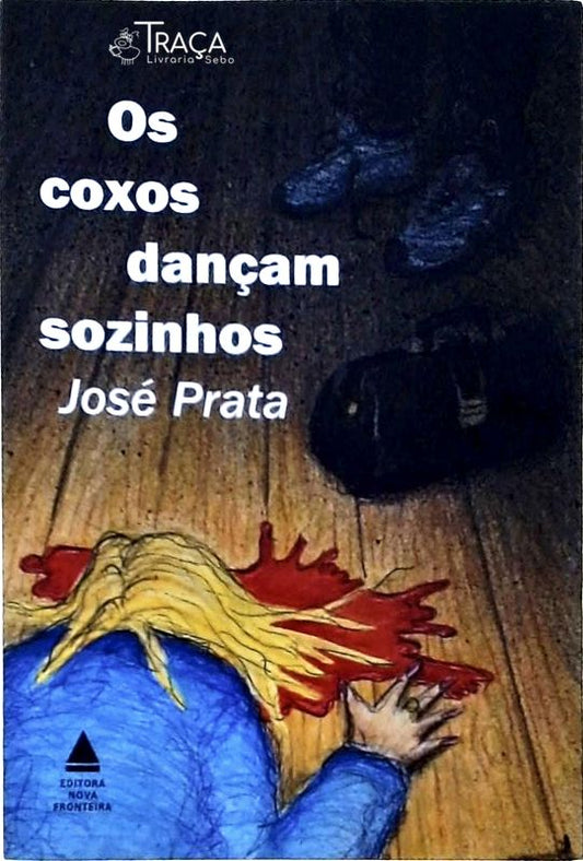 Os Coxos Dançam Sozinhos