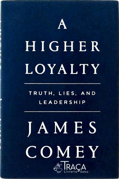 A Higher Loyalty