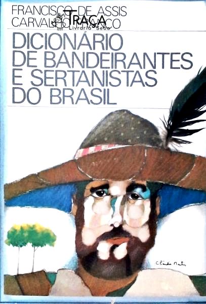 Dicionário de Bandeirantes e Sertanistas do Brasil