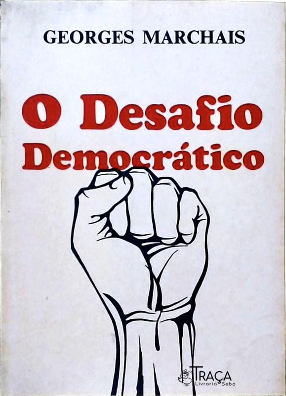 O Desafio Democrático