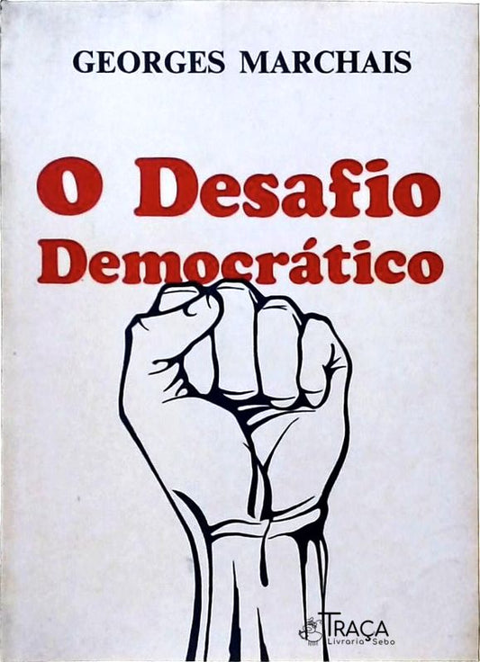 O Desafio Democrático