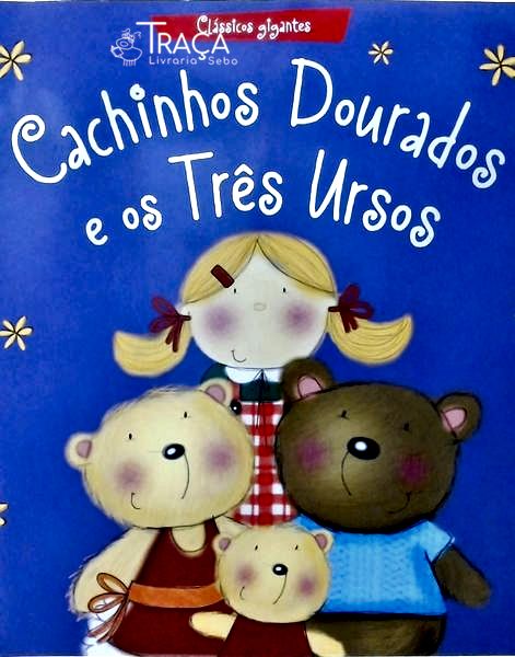 Cachinhos Dourados E Os Três Ursos