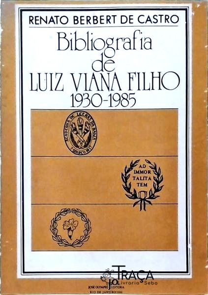 Bibliografia de Luiz Viana Filho 1930-1985
