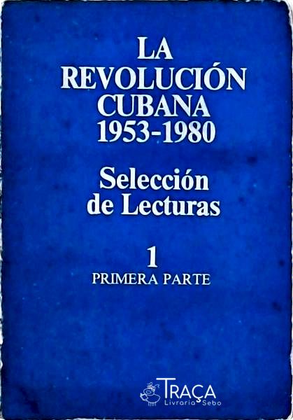 La Revolución Cubana 1953-1980 - 2 Vol