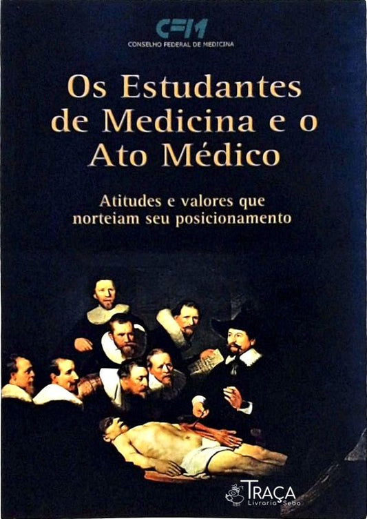 Os Estudantes de Medicina e o Ato Médico