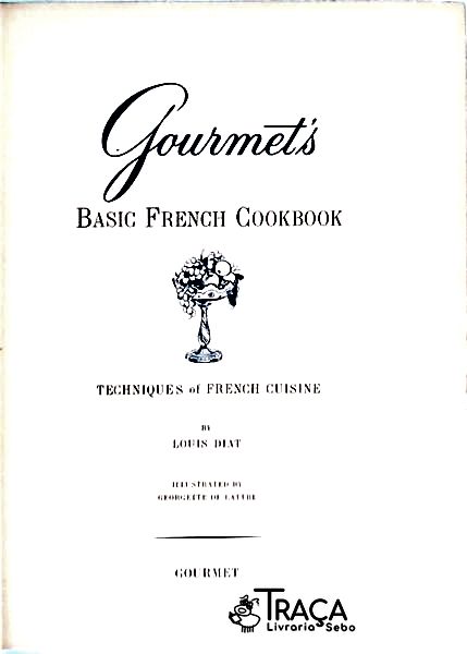 Gourmets Basic French Cookbook