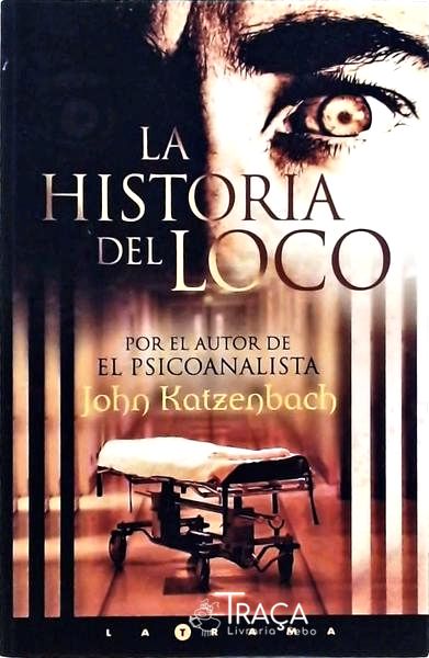 La Historia Del Loco