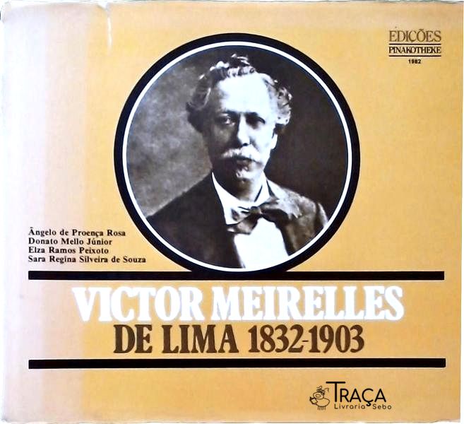 Victor Meirelles de Lima 1832-1903