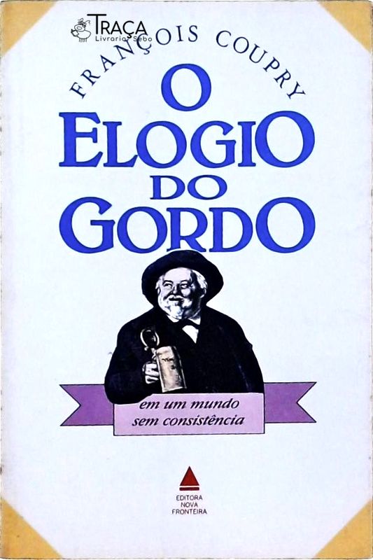 O Elogio do Gordo